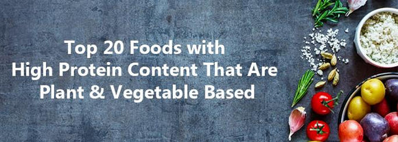 Top 20 Veggies And Plant-Based Foods With High Protein Content