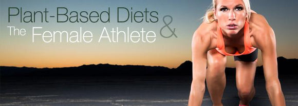 Plant-Based Diets and Female Athletes